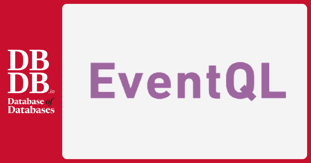 EventQL · Database of Databases