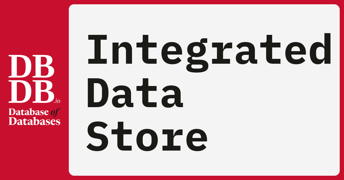 Integrated Data Store · Database of Databases